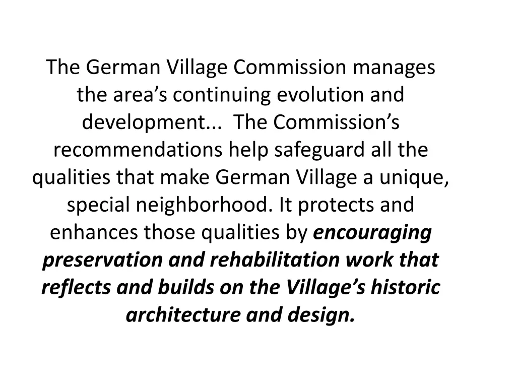 the german village commission manages the area