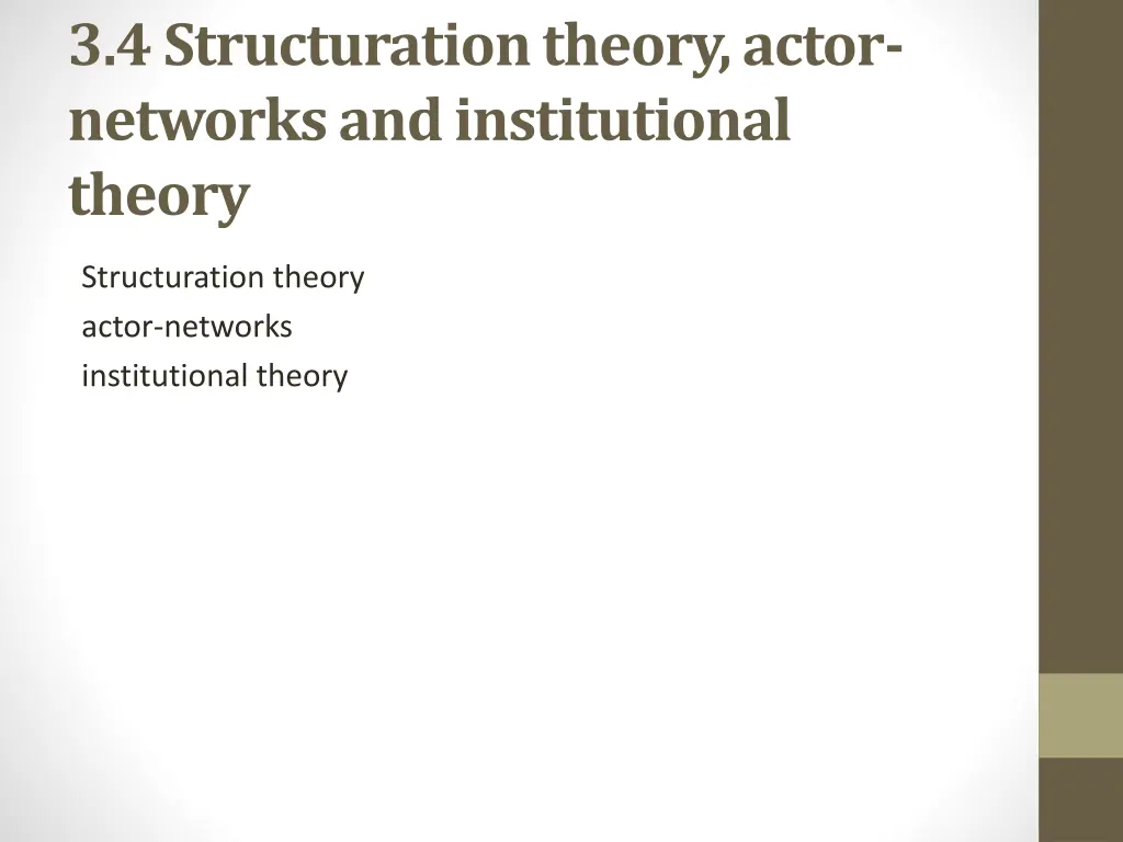 3 4 structuration theory actor networks