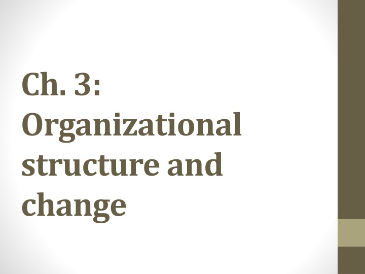 ch 3 organizational structure and change