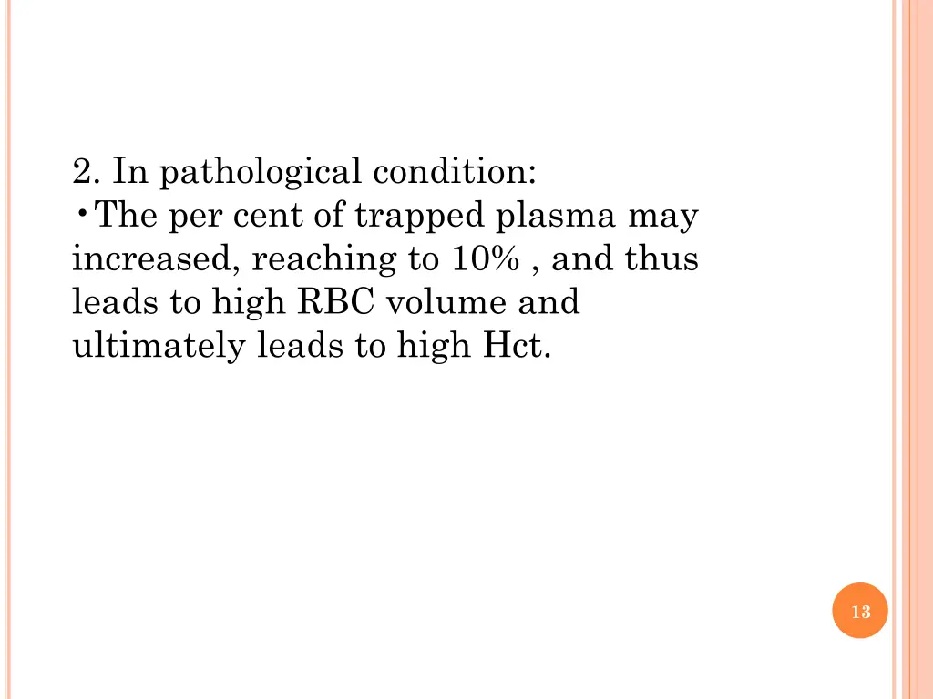 2 in pathological condition the per cent