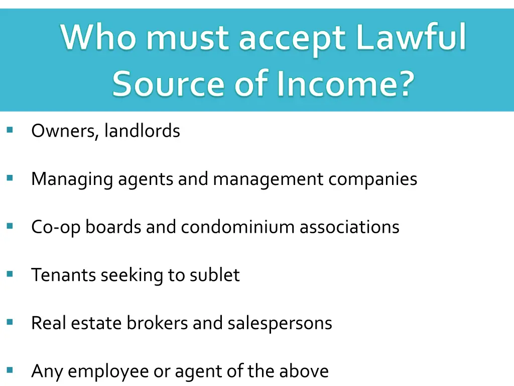who must accept lawful source of income