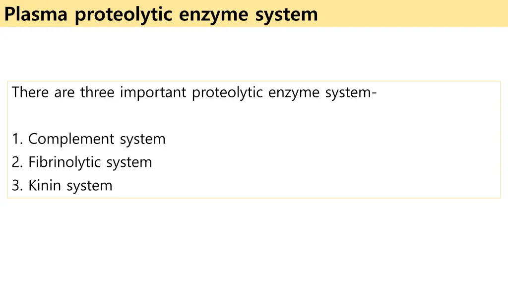 plasma proteolytic enzyme system