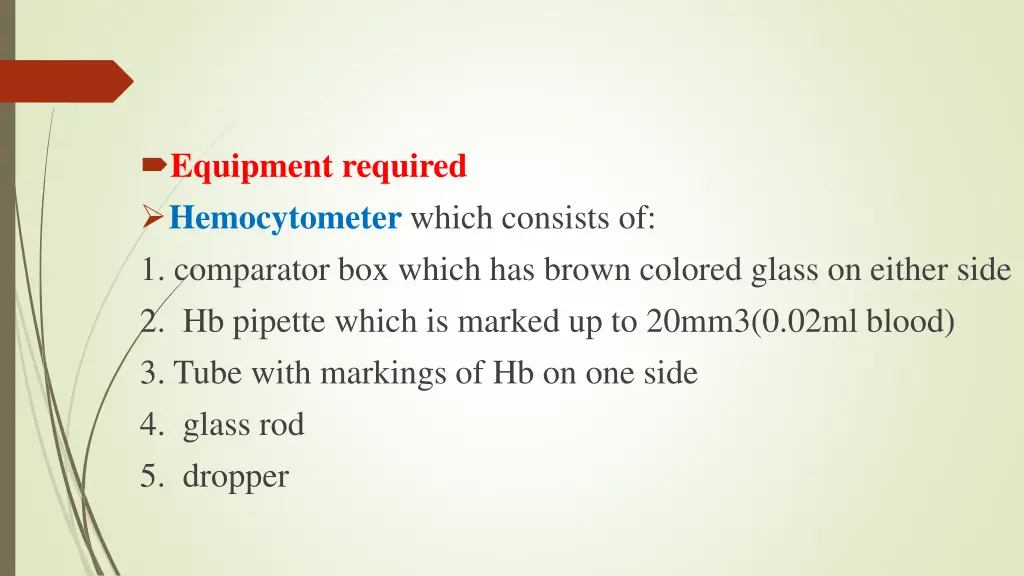 equipment required hemocytometer which consists