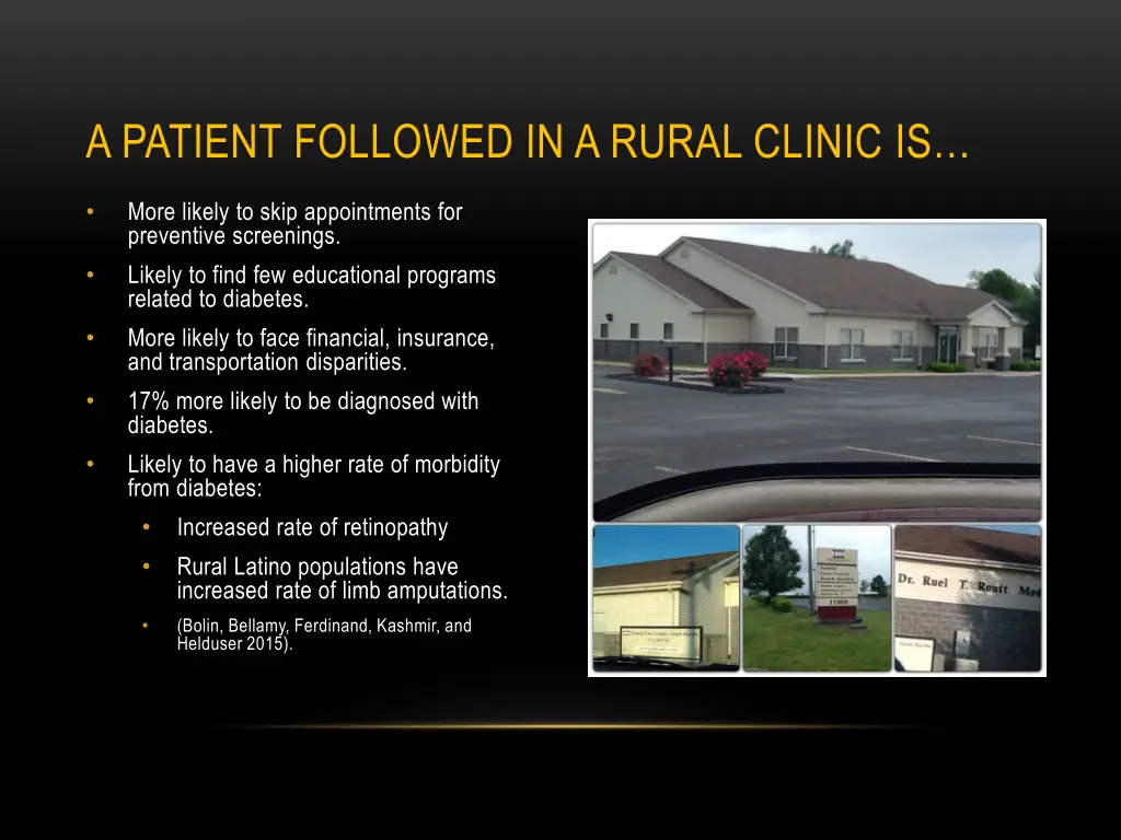 a patient followed in a rural clinic is