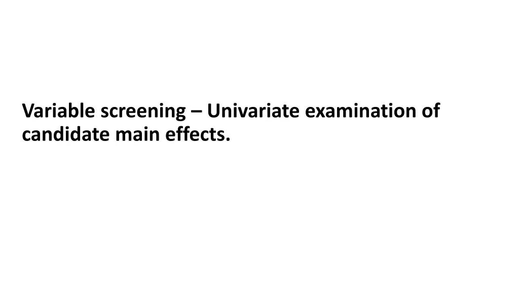 variable screening univariate examination
