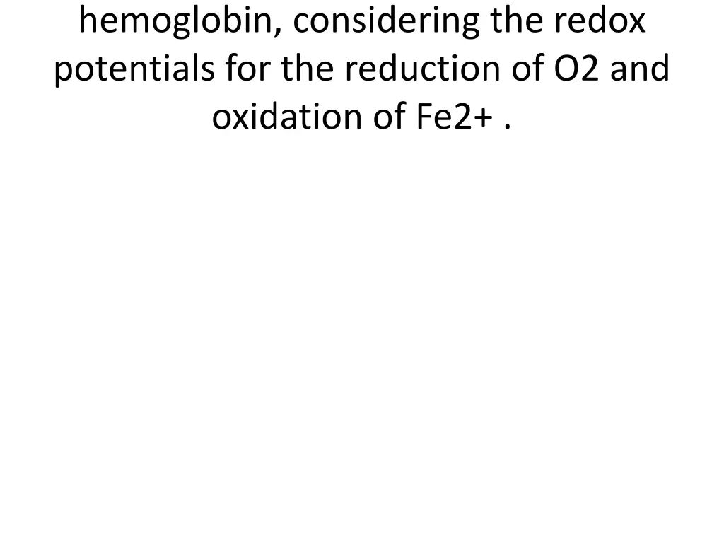 hemoglobin considering the redox potentials