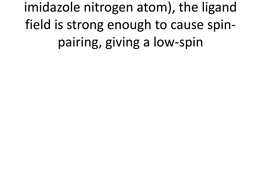imidazole nitrogen atom the ligand field