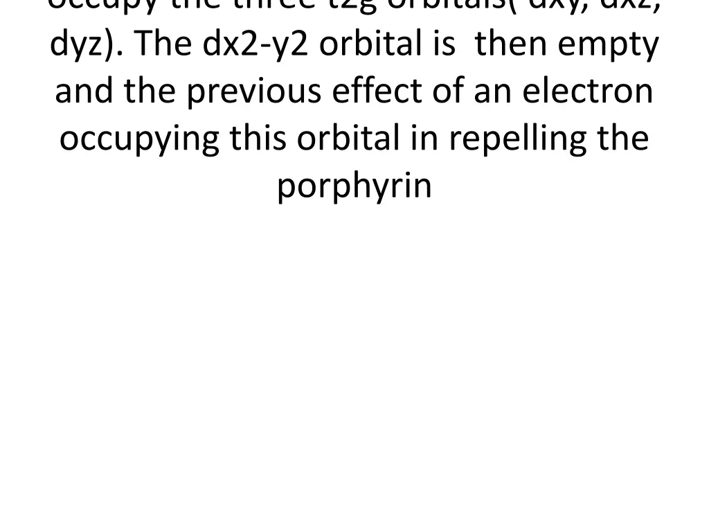occupy the three t2g orbitals