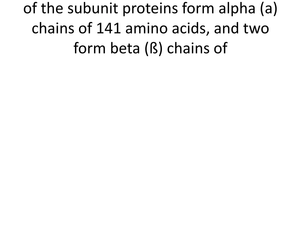 of the subunit proteins form alpha a chains