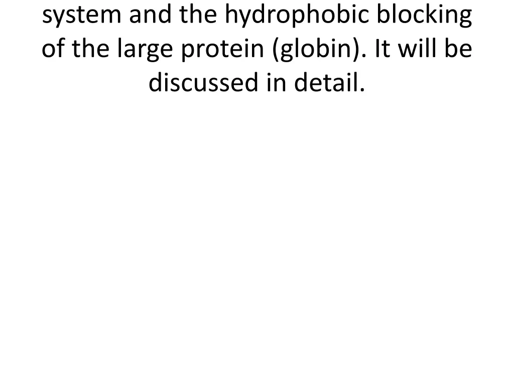 system and the hydrophobic blocking of the large