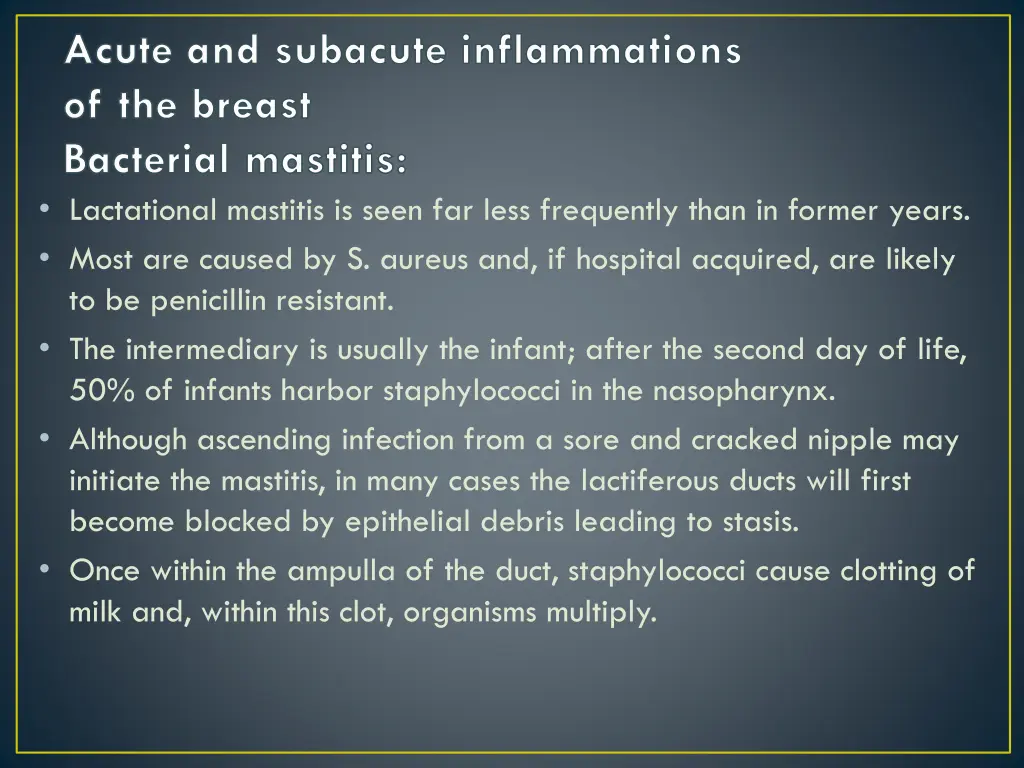 acute and subacute inflammations of the breast