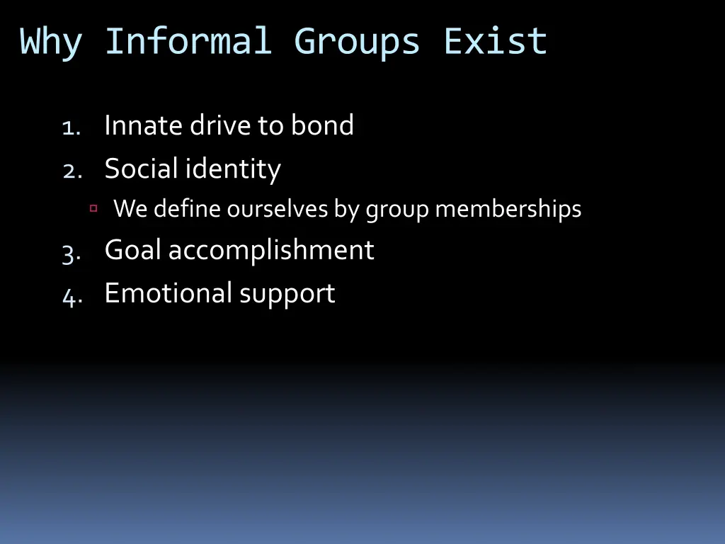 why informal groups exist