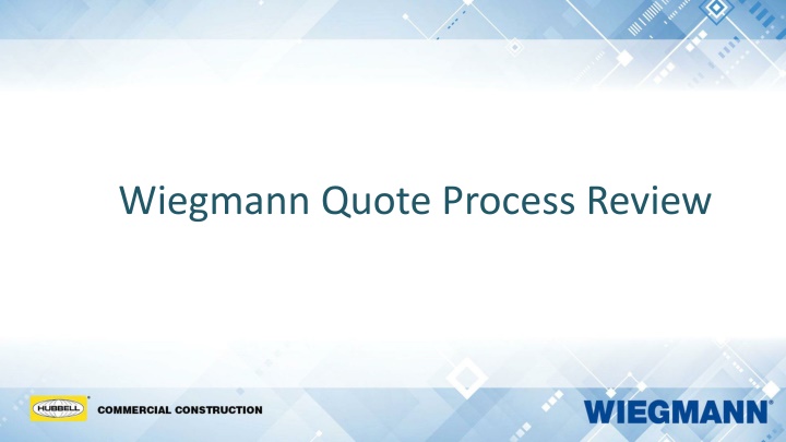 wiegmann quote process review