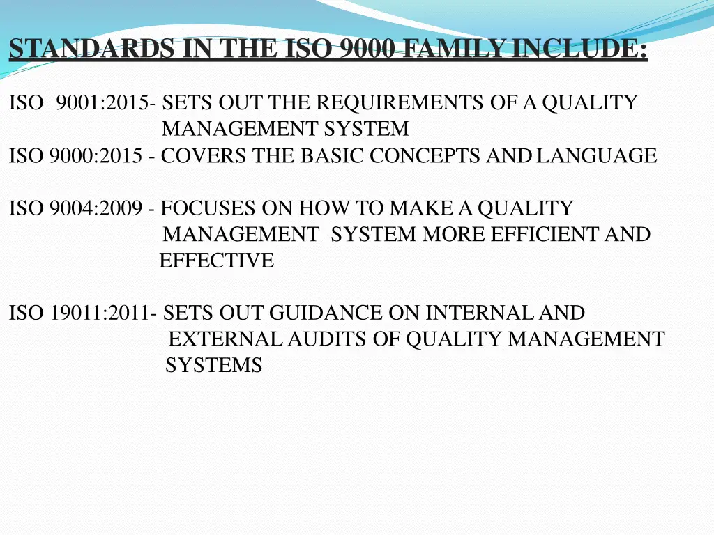standards in the iso 9000 familyinclude