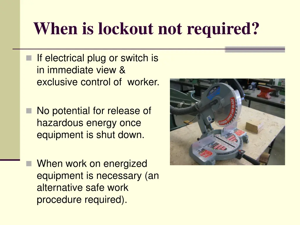 when is lockout not required