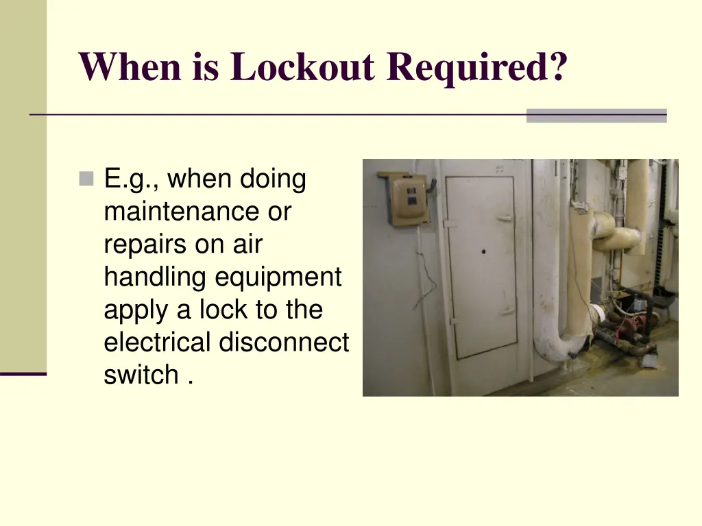 when is lockout required