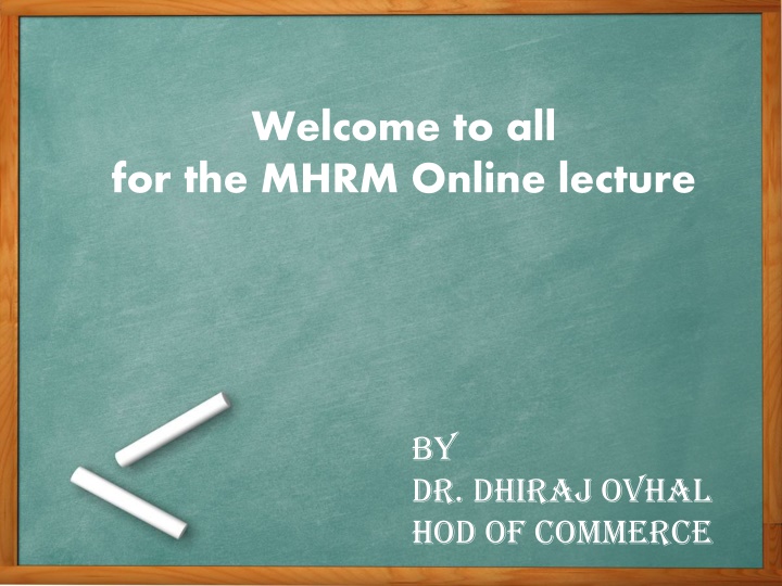 welcome to all for the mhrm online lecture