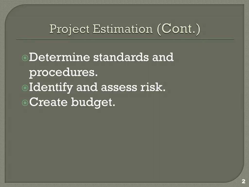 determine standards and procedures identify