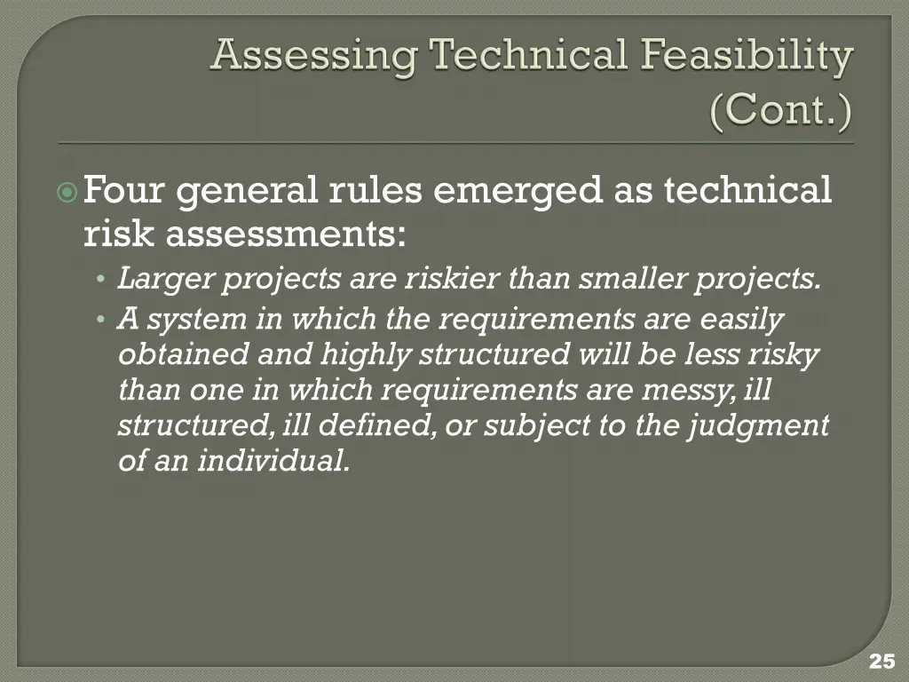 four general rules emerged as technical risk