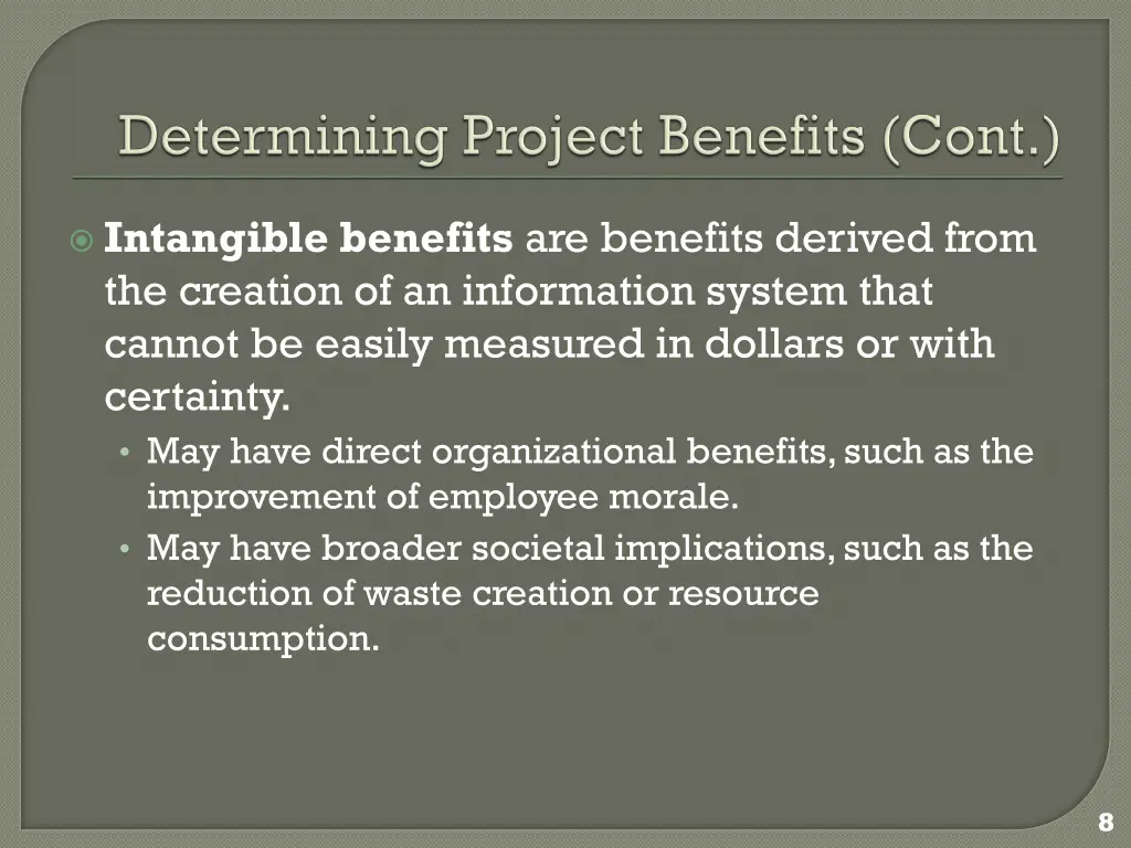intangible benefits are benefits derived from