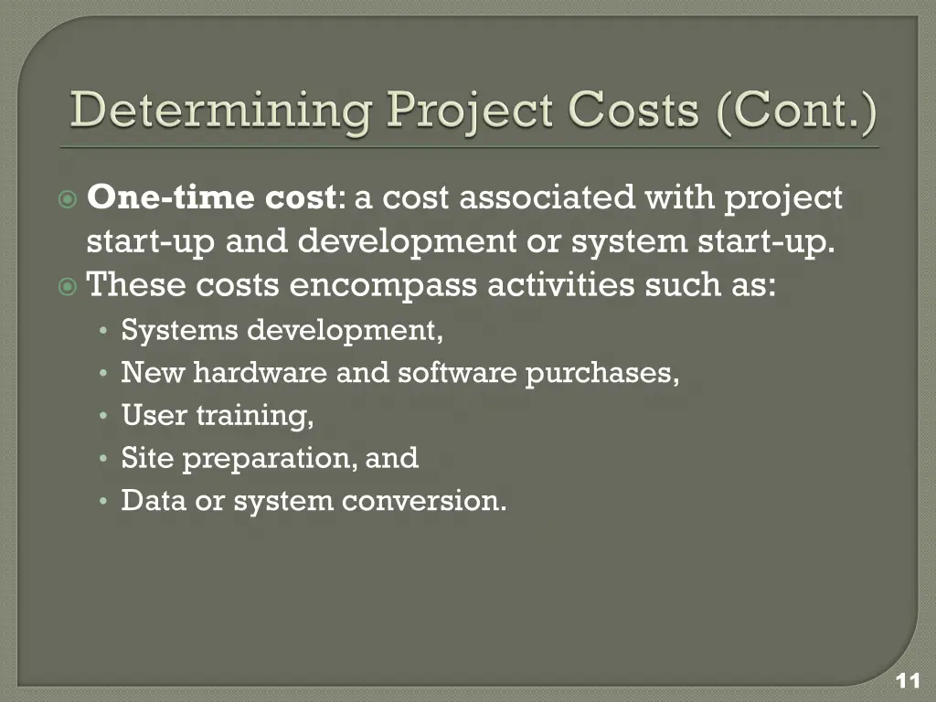 one time cost a cost associated with project