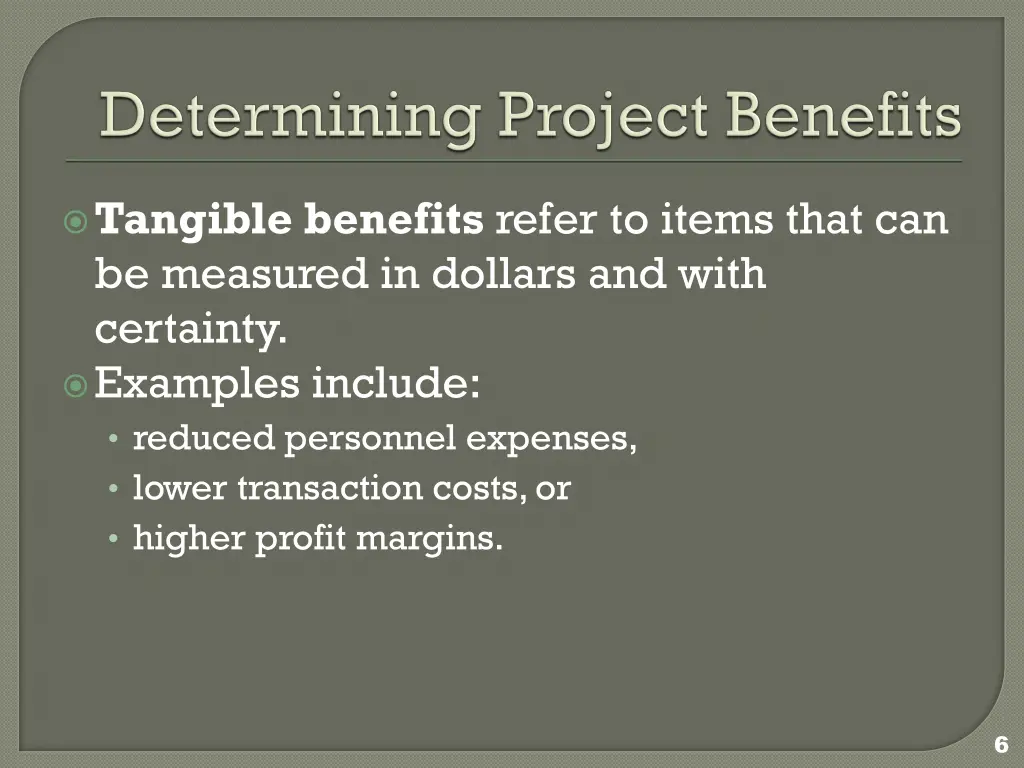 tangible benefits refer to items that