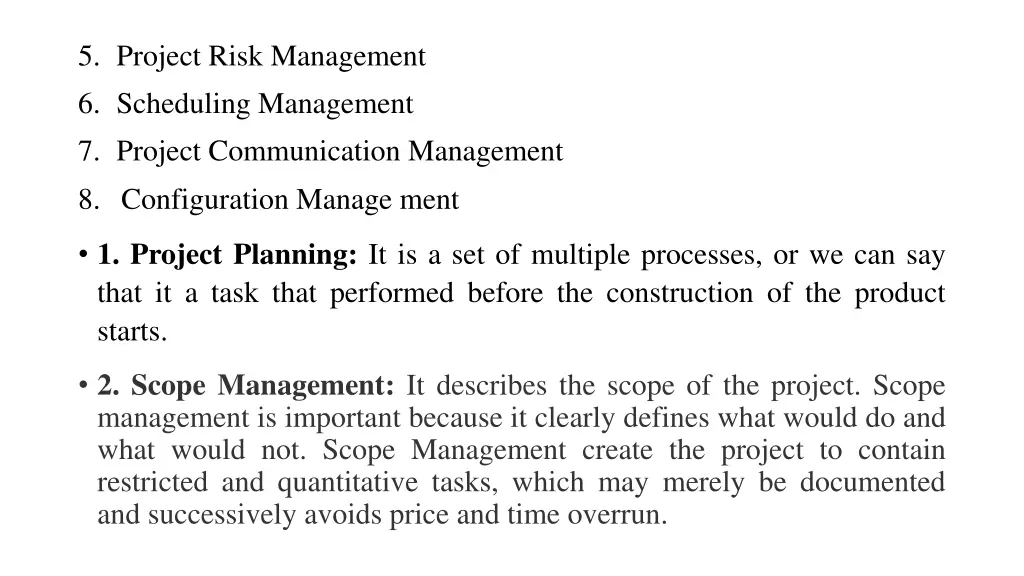 5 project risk management 6 scheduling management