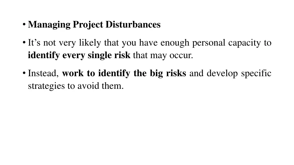 managing project disturbances
