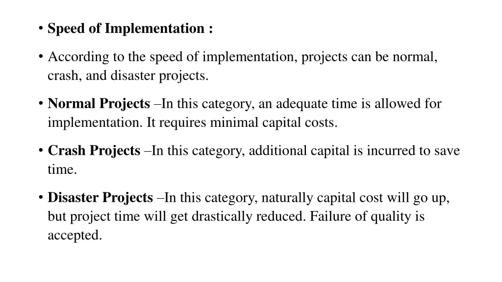 speed of implementation