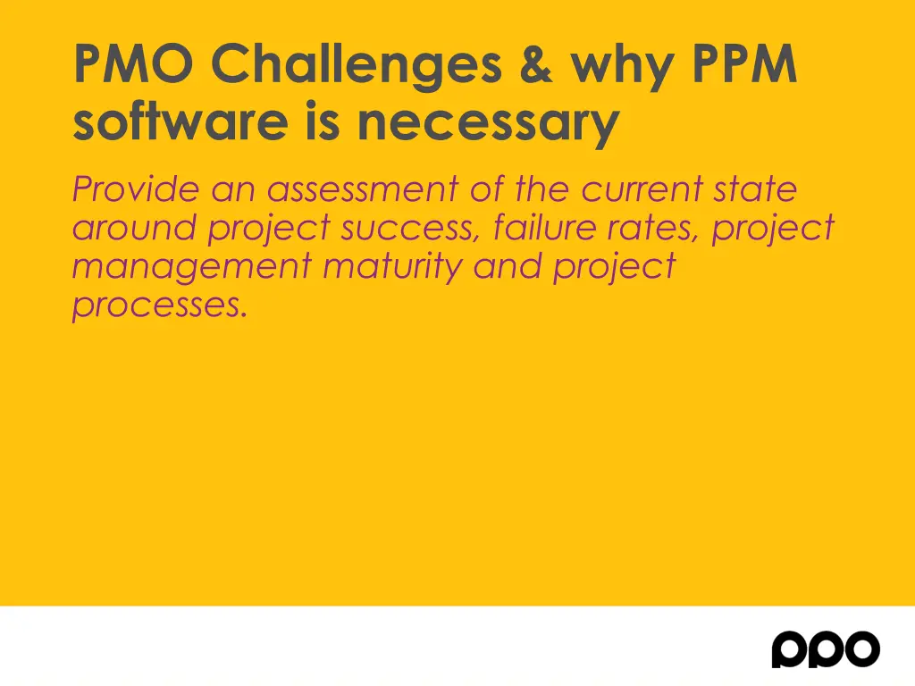 pmo challenges why ppm software is necessary