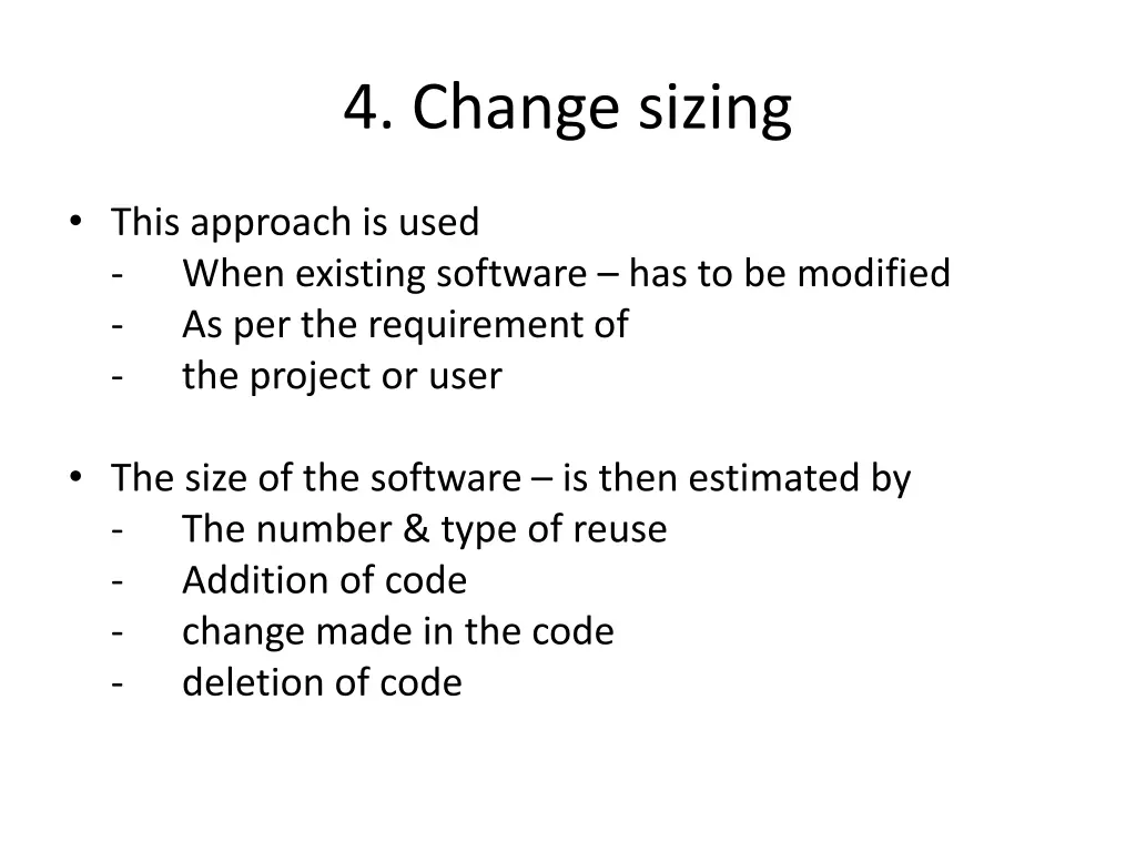 4 change sizing