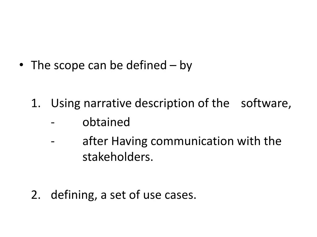 the scope can be defined by