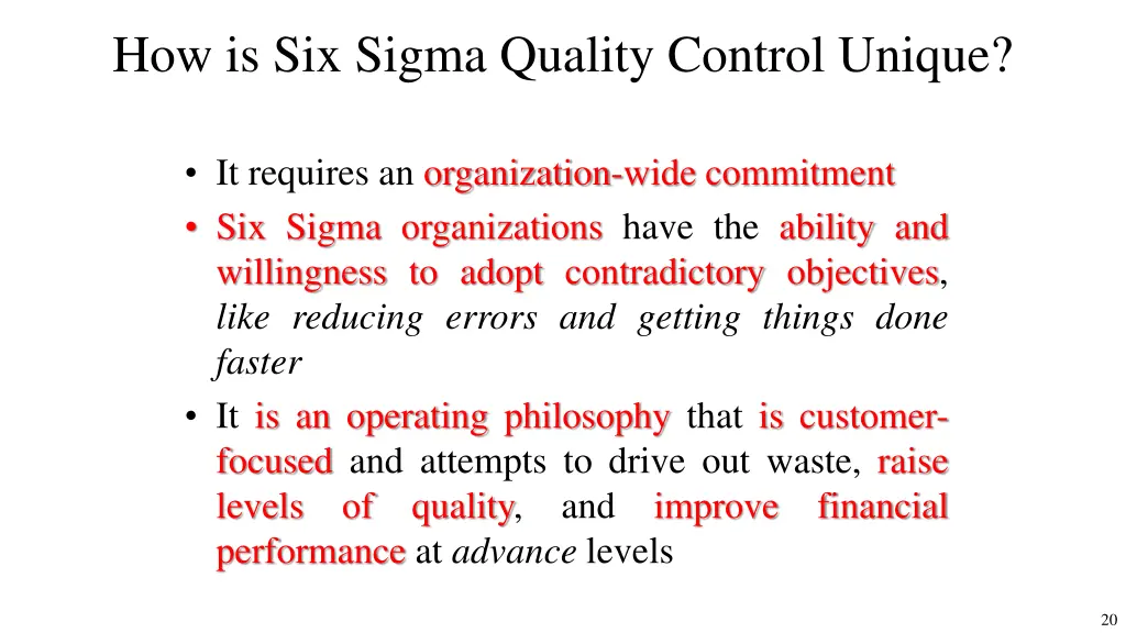 how is six sigma quality control unique