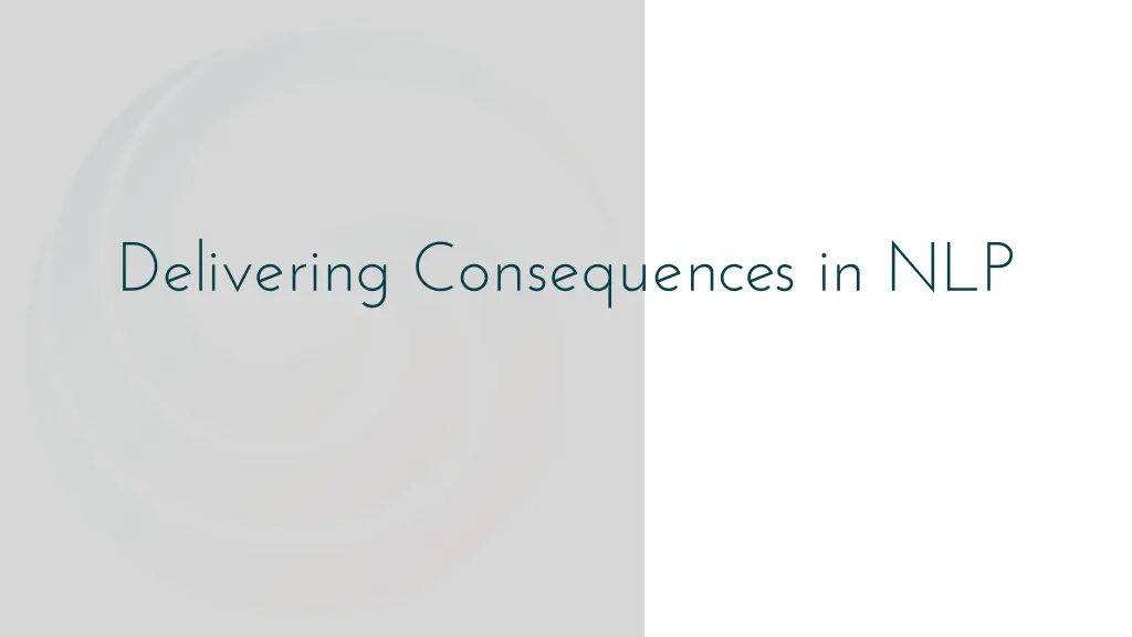 delivering consequences in nlp