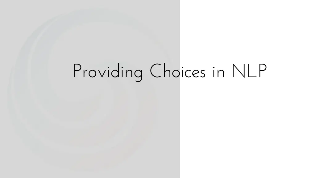 providing choices in nlp