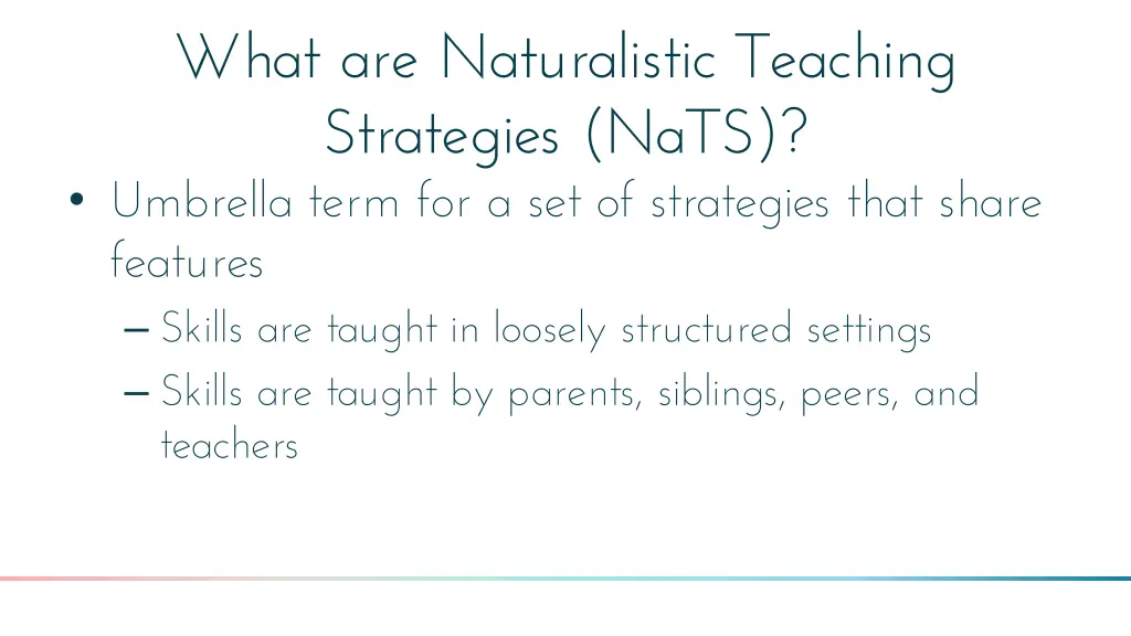 what are naturalistic teaching strategies nats