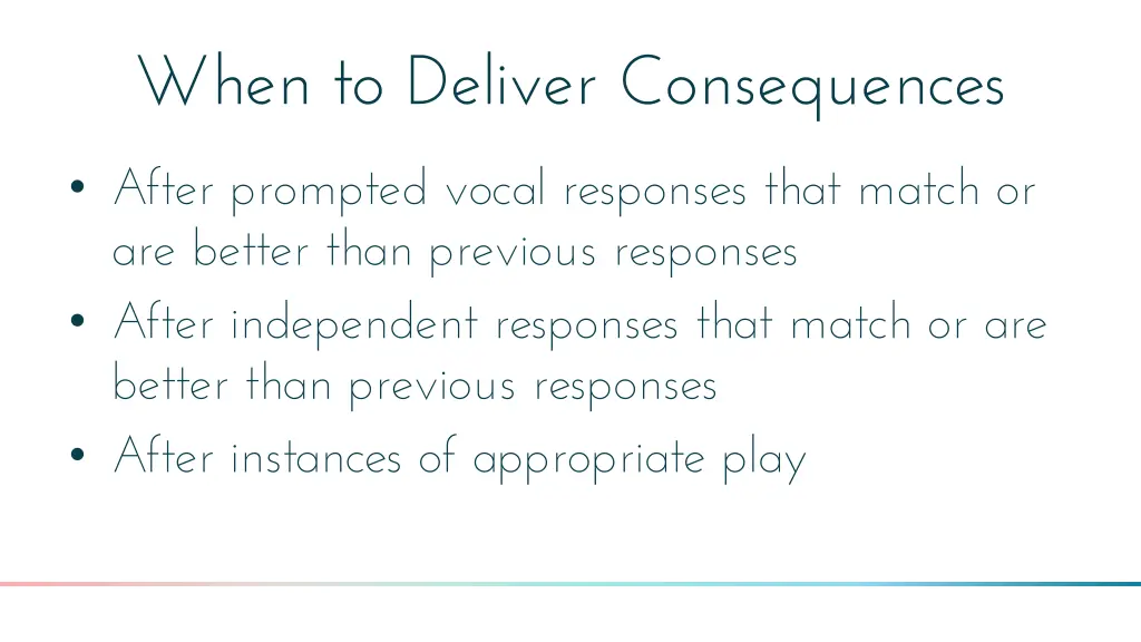 when to deliver consequences