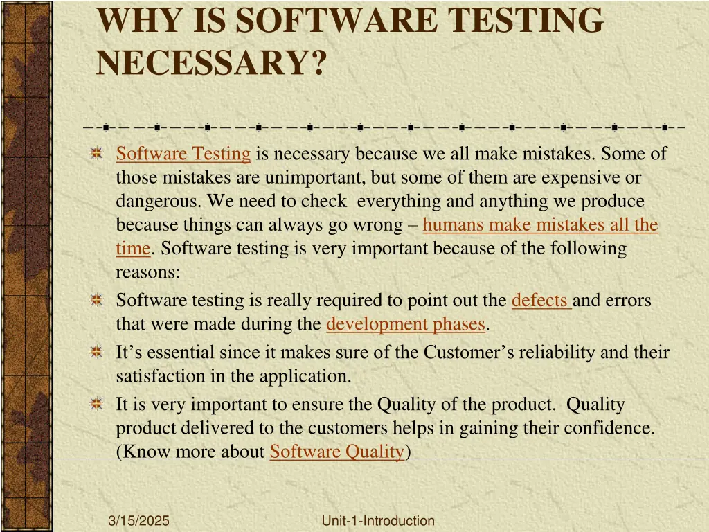 why is software testing necessary
