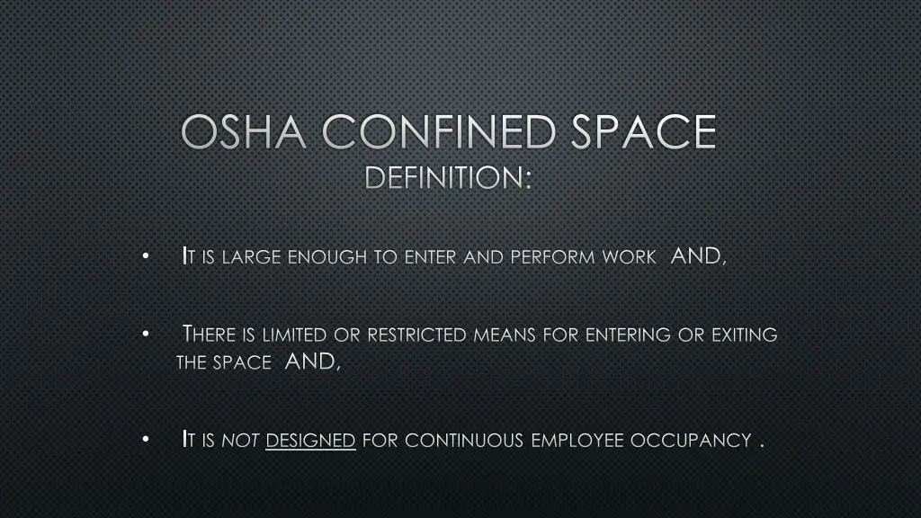 osha confined space definition