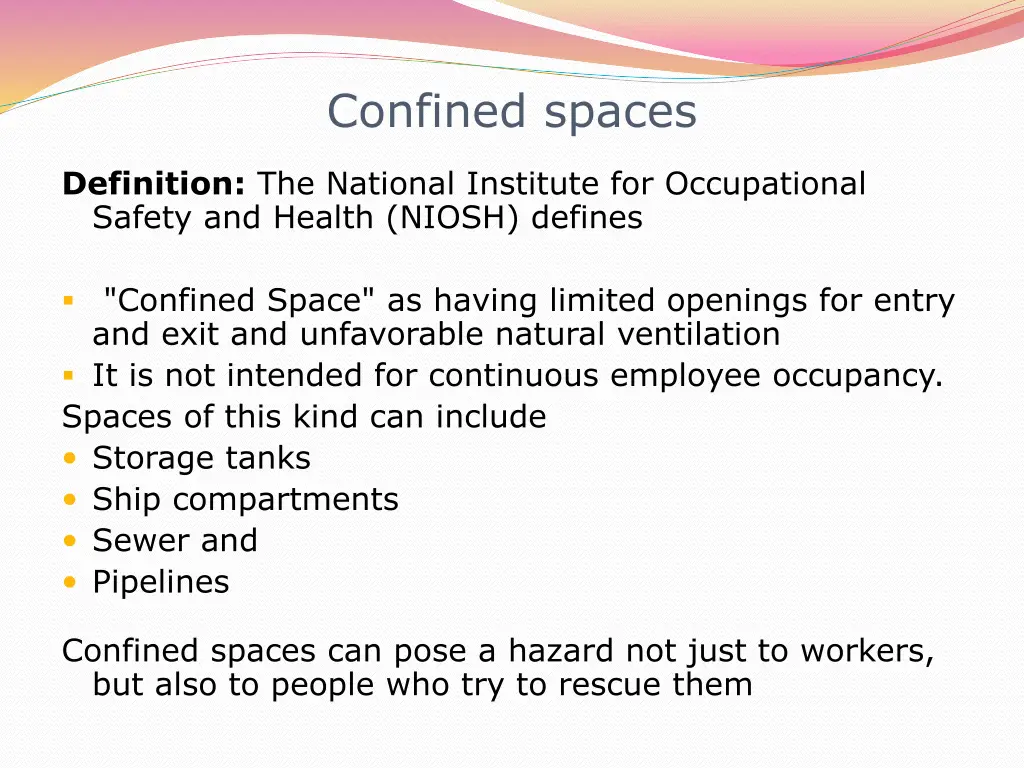 confined spaces