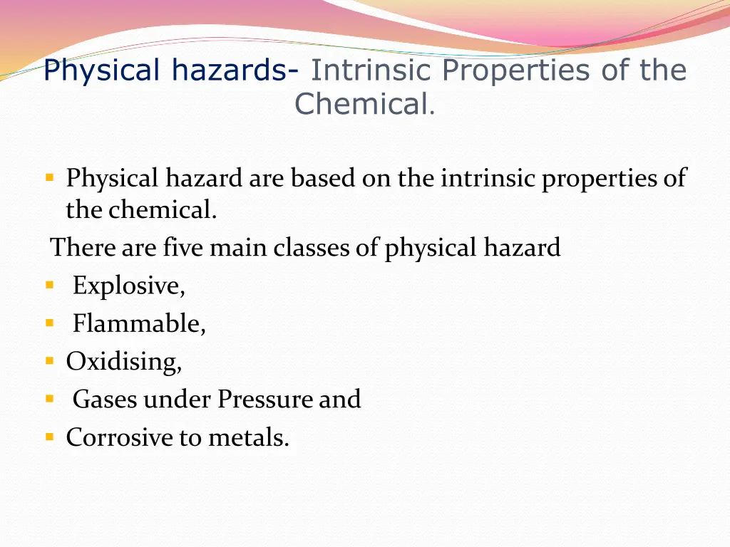 physical hazards intrinsic properties