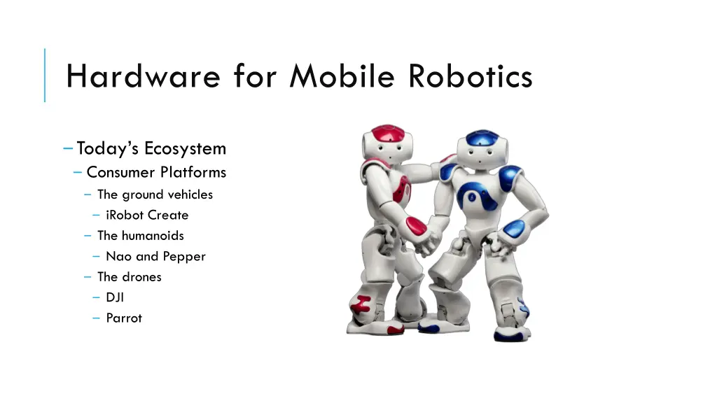 hardware for mobile robotics
