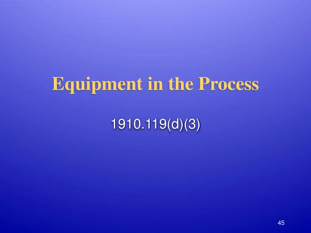 equipment in the process