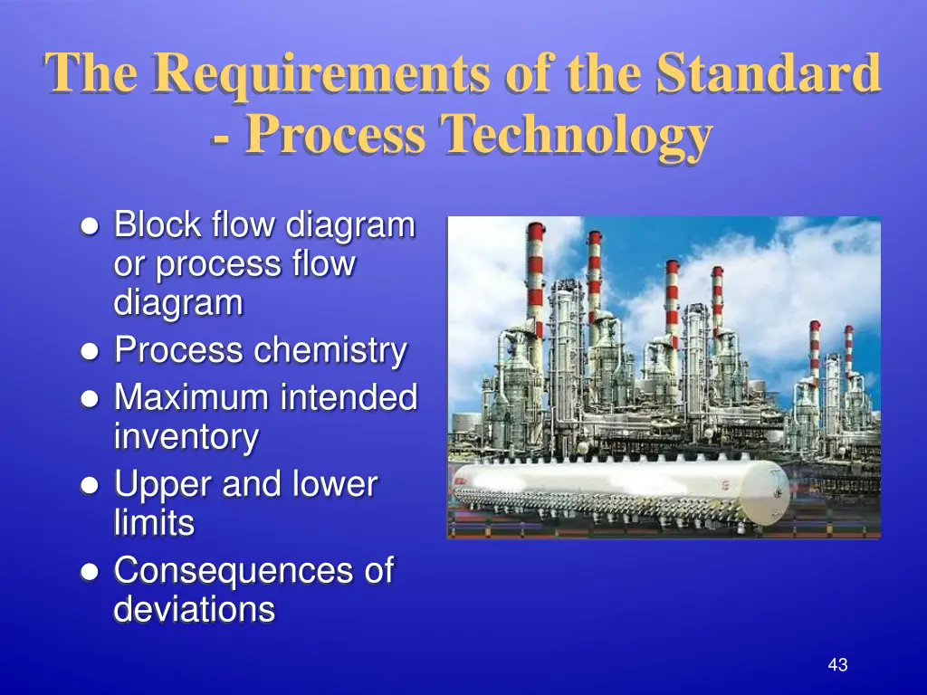 the requirements of the standard process