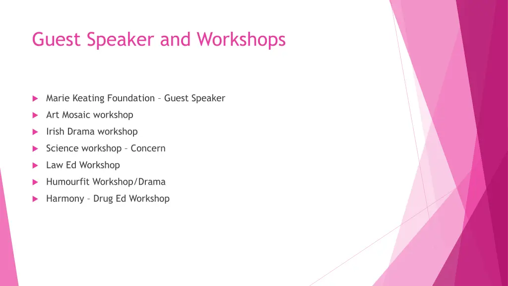guest speaker and workshops
