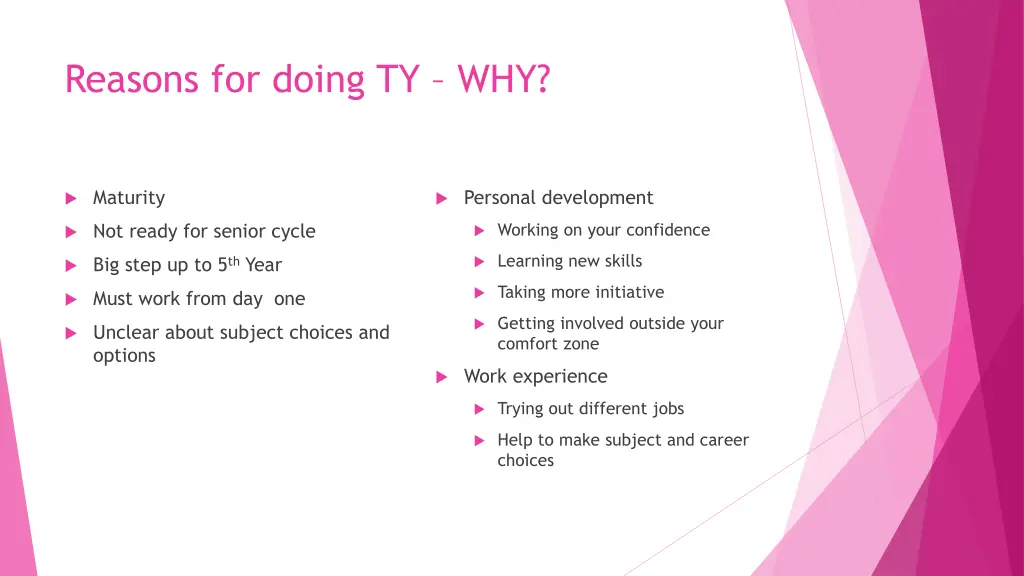 reasons for doing ty why