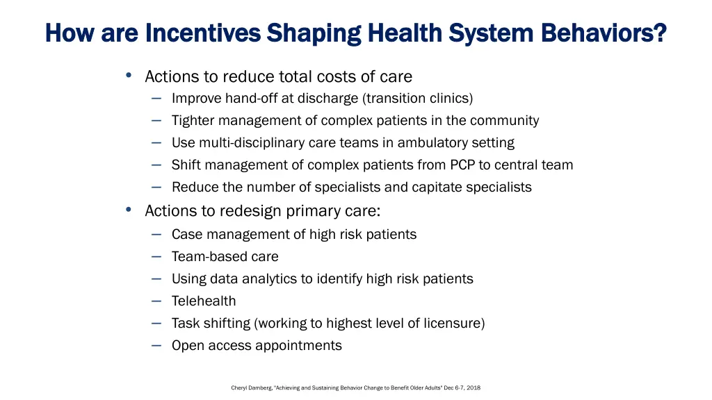 how are incentives shaping health system
