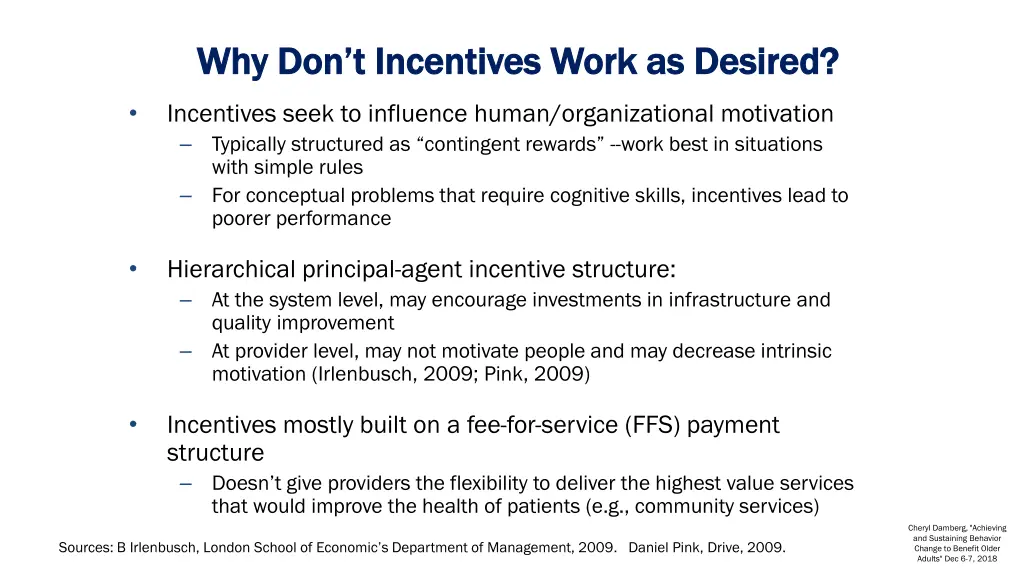 why don t incentives work as desired