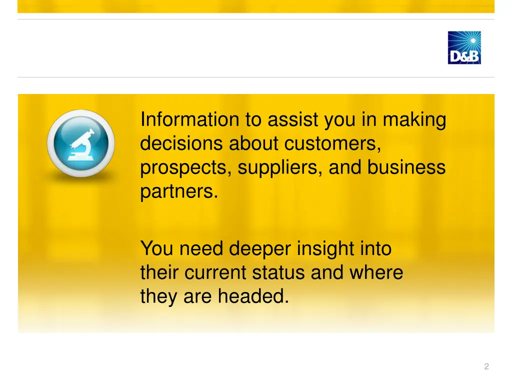 information to assist you in making decisions