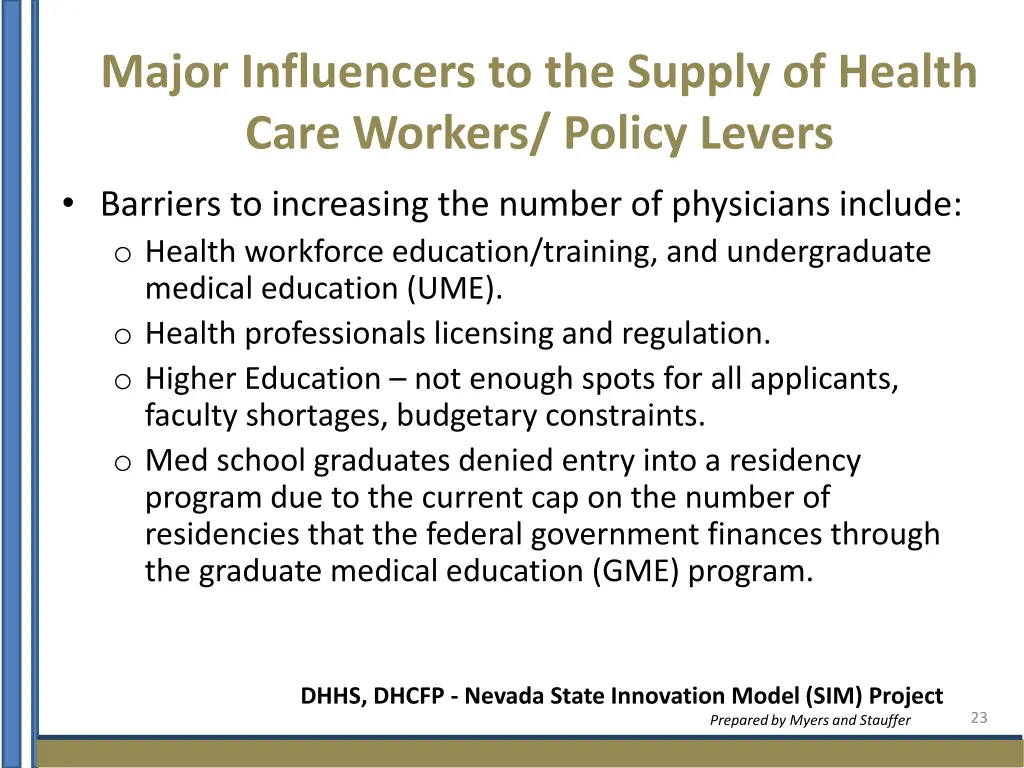 major influencers to the supply of health care